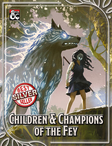 Children and Champions of the Fey